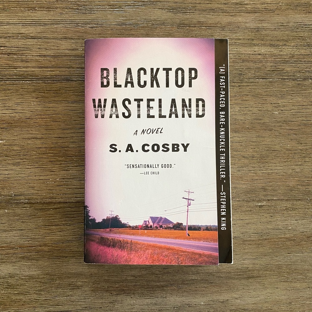 Blacktop Wasteland by S.A. Cosby